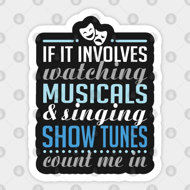 Watching Musicals. Sticker by KsuAnn